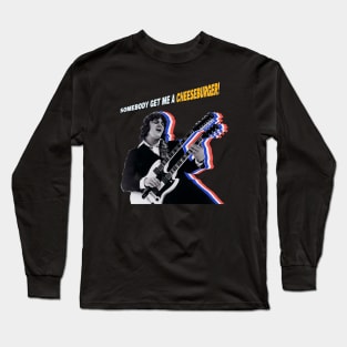 Somebody get Steve Miller a Cheeseburger! Long Sleeve T-Shirt